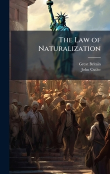 Hardcover The Law of Naturalization Book