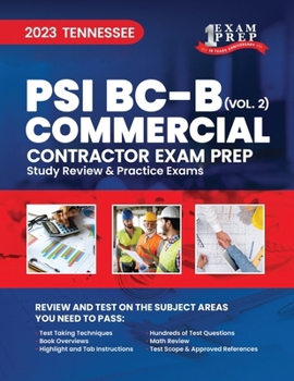 2023 Tennessee PSI BC-B - Commercial Contractor: Volume 2: Study Review & Practice Exams