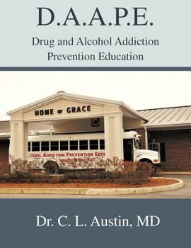 Paperback D.A.A.P.E. Drug and Alcohol Addiction Prevention Education Book