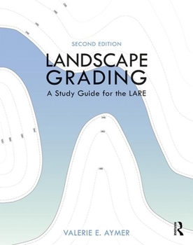 Hardcover Landscape Grading: A Study Guide for the Lare Book