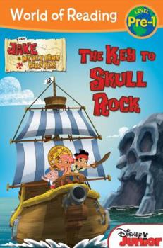 Paperback World of Reading: Jake and the Never Land Pirates the Key to Skull Rock: Level 1 Book