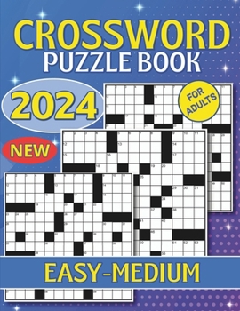 Paperback Crossword 2024: Easy-Medium Challenges: 100 Large-Print Puzzles for Brain Exercise Book
