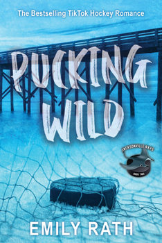 Paperback Pucking Wild: A Reverse Age Gap Hockey Romance Book
