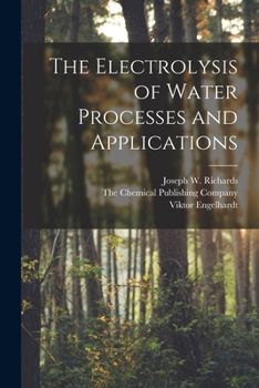 Paperback The Electrolysis of Water Processes and Applications Book