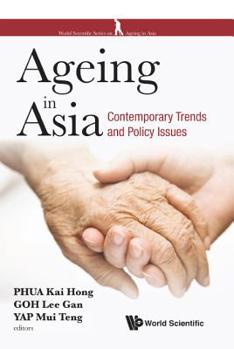 Hardcover Ageing in Asia: Contemporary Trends and Policy Issues Book