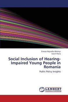 Social Inclusion of Hearing-Impaired Young People in Romania: Public Policy Insights
