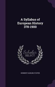 Hardcover A Syllabus of European History 378-1900 Book