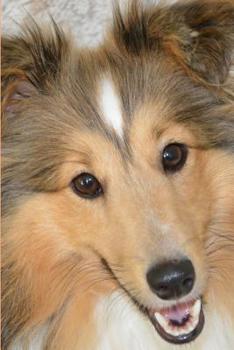 Shetland Sheepdog Lovers Blank Lined Journal Notebook: A Daily Diary, Composition or Log Book, Gift Idea for People Who Love Sheltie Dogs and Puppies!!