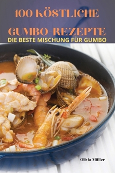 Paperback 100 Köstliche Gumbo-Rezepte [German] Book