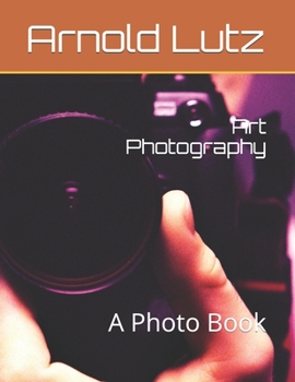 Paperback Art Photography: A Photo Book