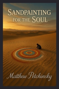 Sandpainting for the Soul (Earthkeeper's)