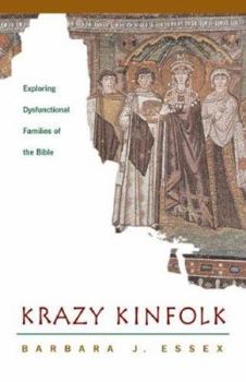 Paperback Krazy Kinfolk: Exploring Dysfunctional Families of the Bible Book