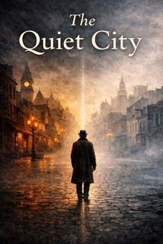 The Quiet City