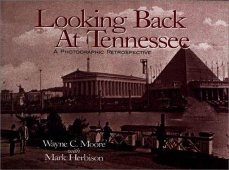 Hardcover Looking back at Tennessee: A photographic retrospective Book