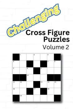 Paperback Challenging Cross Figure Puzzles: Volume 2 Book