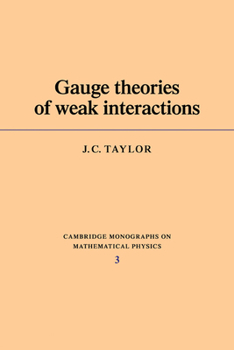 Paperback Gauge Theories of Weak Interactions Book