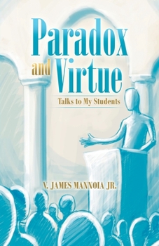 Paperback Paradox and Virtue: Talks to My Students Book