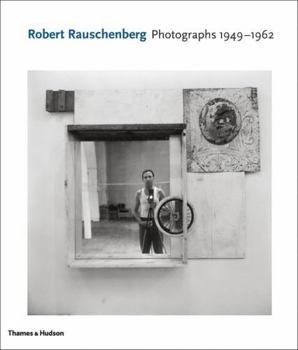 Hardcover Robert Rauschenberg Photographs 1949-1962 /anglais Book