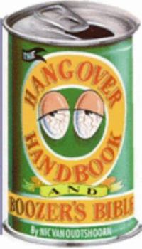 Paperback The Hangover Handbook (and Boozer's Bible) Book
