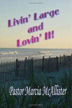 Paperback Livin' Large and Lovin' It! Book