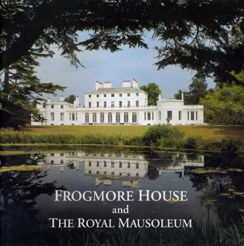 Paperback Frogmore House and the Royal Mausoleum Book