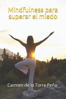 Paperback Mindfulness para superar el miedo [Spanish] Book
