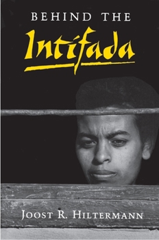 Hardcover Behind the Intifada: Labor and Women's Movements in the Occupied Territories (Princeton Studies on the Near East) Book