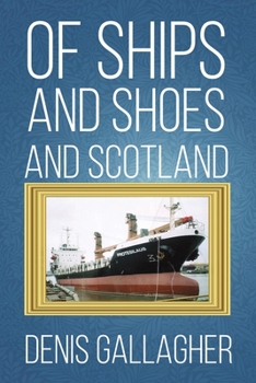 Paperback Of Ships and Shoes and Scotland Book