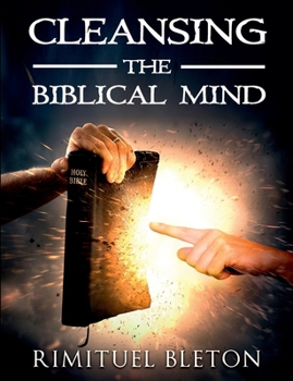 Paperback Cleansing The Biblical Mind Book