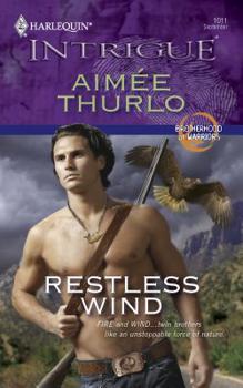 Restless Wind - Book #2 of the Brotherhood of Warriors
