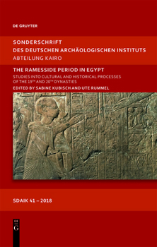 Hardcover The Ramesside Period in Egypt: Studies Into Cultural and Historical Processes of the 19th and 20th Dynasties. Proceedings of the International Sympos Book