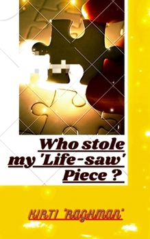 Paperback Who Stole My 'Life-Saw' Piece ? Book