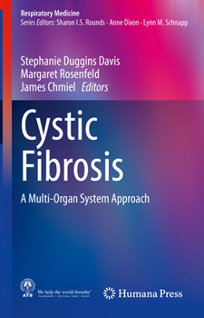 Hardcover Cystic Fibrosis: A Multi-Organ System Approach Book