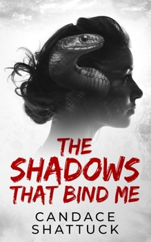 Paperback The Shadows That Bind Me Book