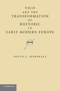 Paperback Vico and the Transformation of Rhetoric in Early Modern Europe Book