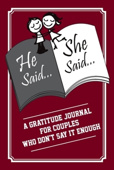 He Said, She Said : A Gratitude Journal for Couples Who Don't Say It Enough - Red