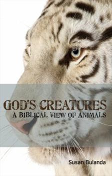 Paperback God's Creatures: A Biblical View of Animals Book