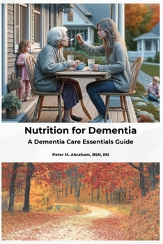 Paperback Nutrition for Dementia: A Dementia Care Essentials Guide Book