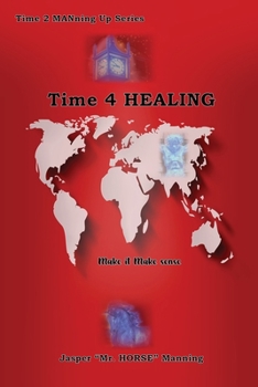 Paperback Time 4 Healing: Make it Make Sense Book