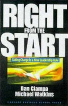 Hardcover Right from the Start: Taking Charge in a New Leadership Role Book