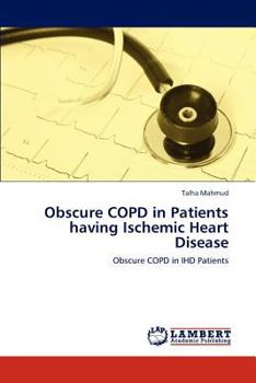 Paperback Obscure Copd in Patients Having Ischemic Heart Disease Book