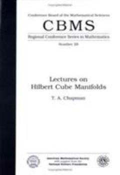 Paperback Lectures on Hilbert Cube Manifolds (Conference Board of the Mathematical Sciences Ser,No 28) Book