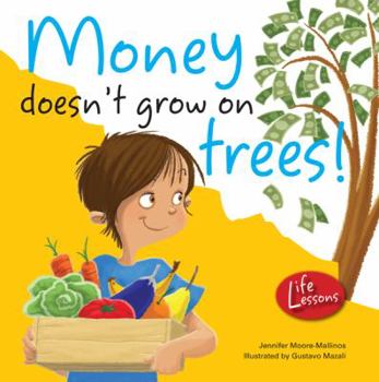 Paperback Money Doesn't Grow on Trees! Book