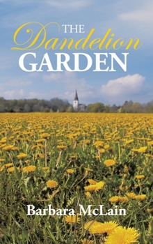 Hardcover The Dandelion Garden Book