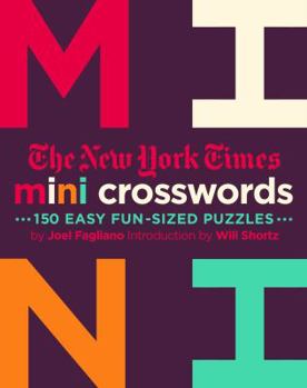 Paperback The New York Times Mini Crosswords, Volume 2: 150 Easy Fun-Sized Puzzles Book