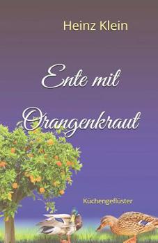 Paperback Ente mit Orangenkraut [German] Book
