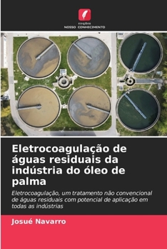 Paperback Eletrocoagulação de águas residuais da indústria do óleo de palma [Portuguese] Book