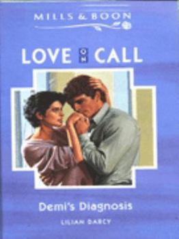 Hardcover Demi's Diagnosis (Love on Call) Book