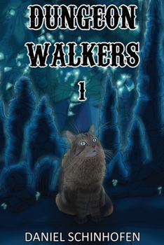 Dungeon Walkers 1 - Book #1 of the Dungeon Walkers