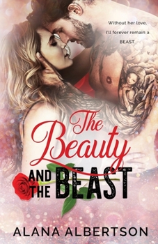 The Beauty and The Beast - Book #1 of the Heroes Ever After